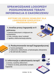 SPRAWOZDANIE LOGOPEDY, PODSUMOWANIE TERAPII, INFORMACJA O ZAKOŃCZENIU